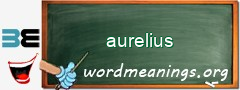 WordMeaning blackboard for aurelius